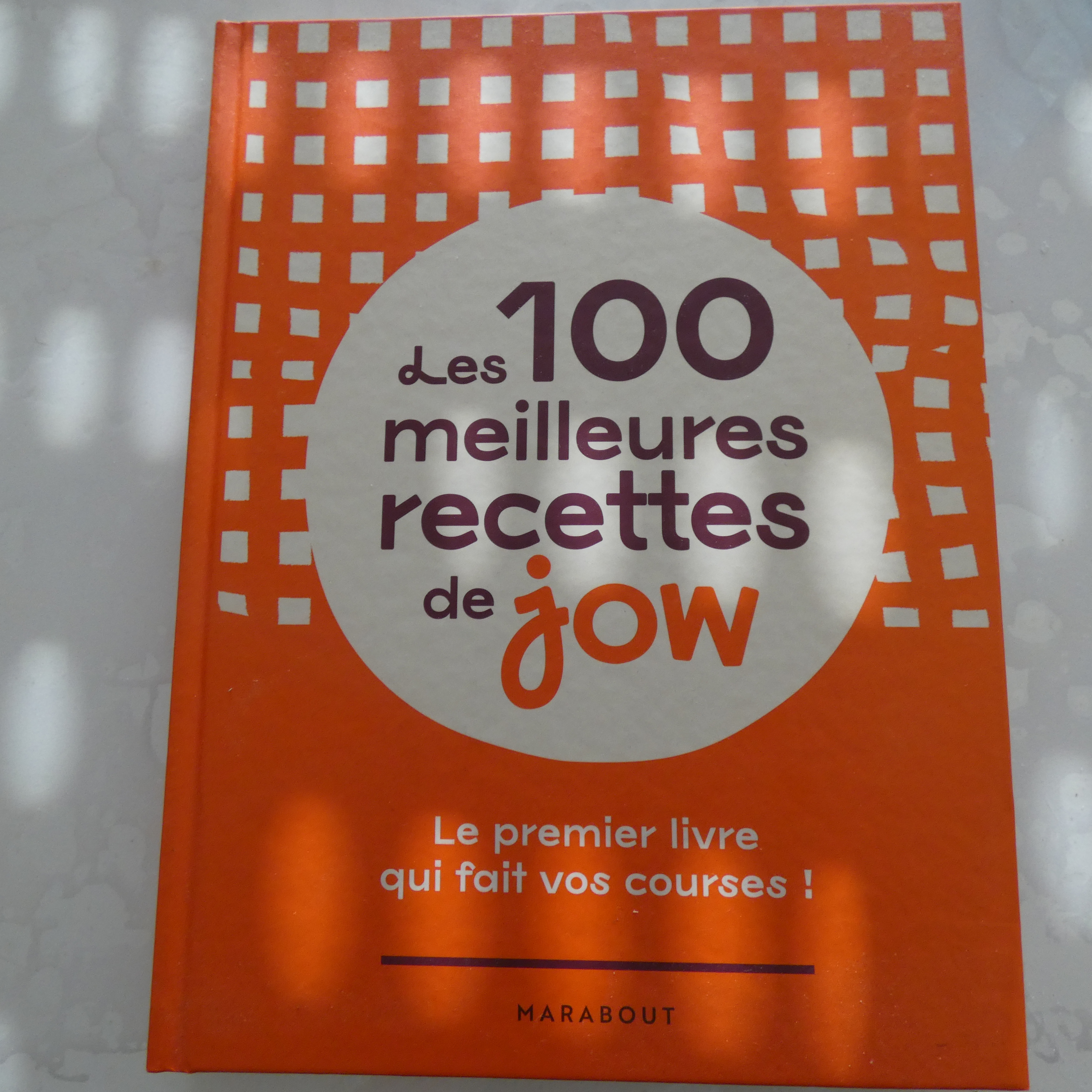 Les 100 meilleurs recettes de jow Editions Marabout